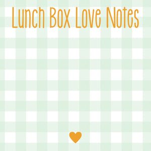 Lunch Box Love Notes